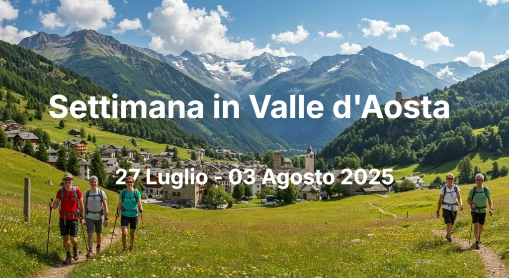 Escursionisti ammirano il panorama in Valle d'Aosta, settimana escursionistica CAI Montaquila