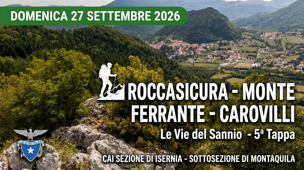 Locandina dell'escursione CAI lungo le Vie del Sannio con vista panoramica sulle fortificazioni sannitiche di Monte Ferrante tra Roccasicura e Carovilli